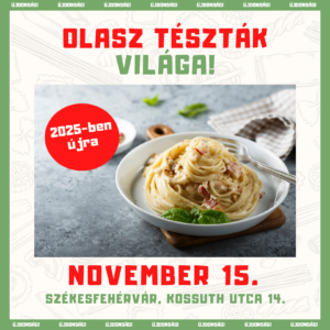 Olasz tészták világa: November 15. 15:00-19:00 között