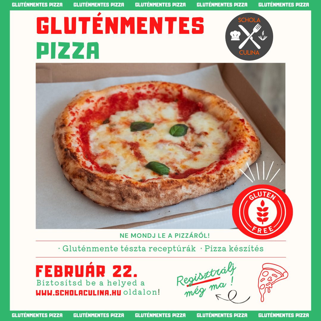 Gluténmentes pizza kurzus: Február 22. 11:00 – 15:00 között