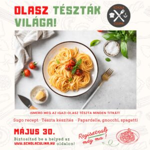 Olasz tészták világa: Május 30.  10:00 - 14:00 között