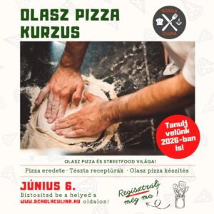 Nápolyi pizza kurzus:  Június 06. 10:00-14:00 között